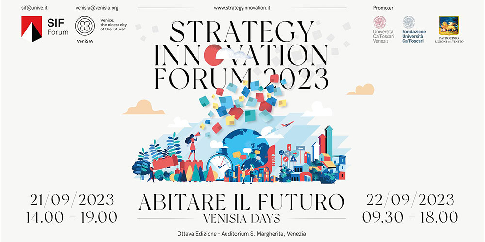 Per gli studenti IUSVE la possibilità di partecipare al Strategy Innovation Forum  2023 promosso da Ca’ Foscari